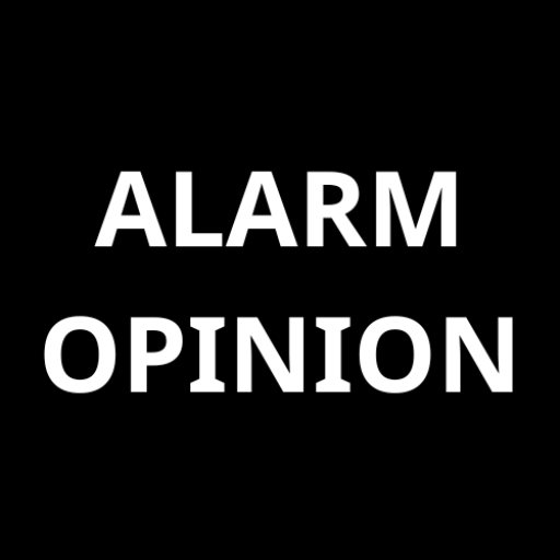 Alarm Opinion